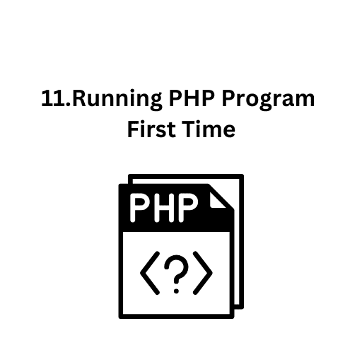 11.Running PHP Program First Time